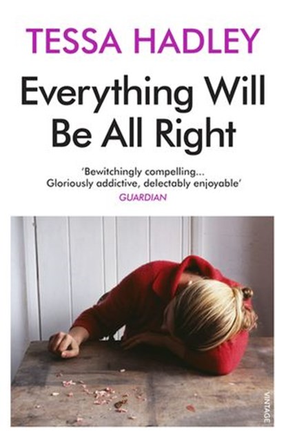 Everything Will Be All Right, Tessa Hadley - Ebook - 9781448103058