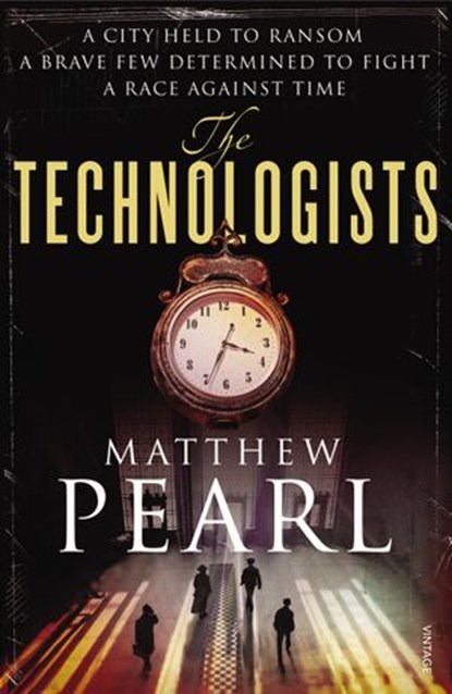 The Technologists, Matthew Pearl - Ebook - 9781448103744