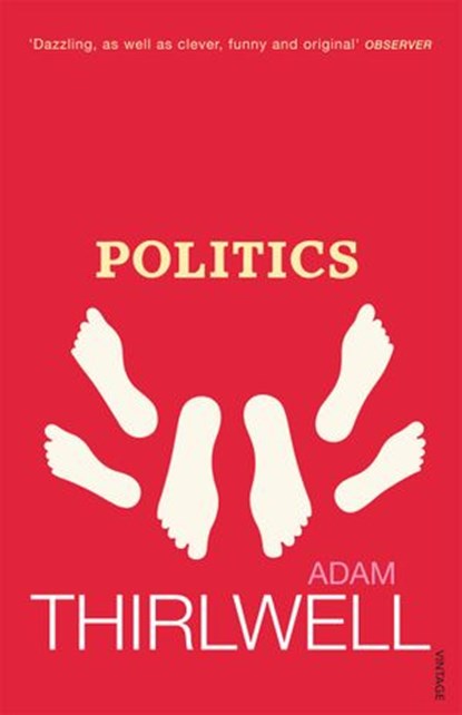 Politics, Adam Thirlwell - Ebook - 9781448104499