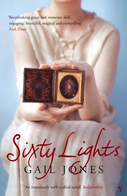 Sixty Lights, Gail Jones - Ebook - 9781448104901