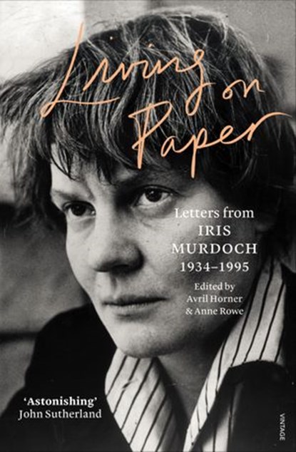 Living on Paper, Iris Murdoch - Ebook - 9781448104925