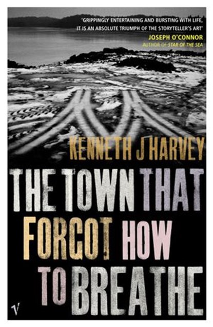 The Town That Forgot How To Breathe, Kenneth J Harvey - Ebook - 9781448105458