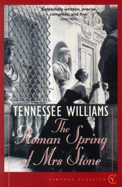 The Roman Spring Of Mrs Stone, Tennessee Williams - Ebook - 9781448105496