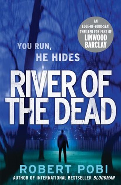 River of the Dead, Robert Pobi - Ebook - 9781448106363