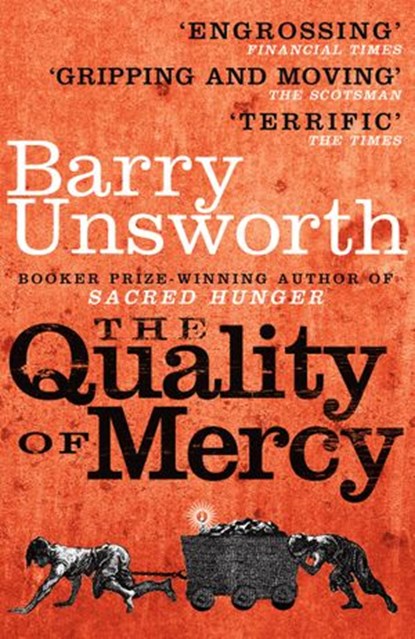 The Quality of Mercy, Barry Unsworth - Ebook - 9781448107445
