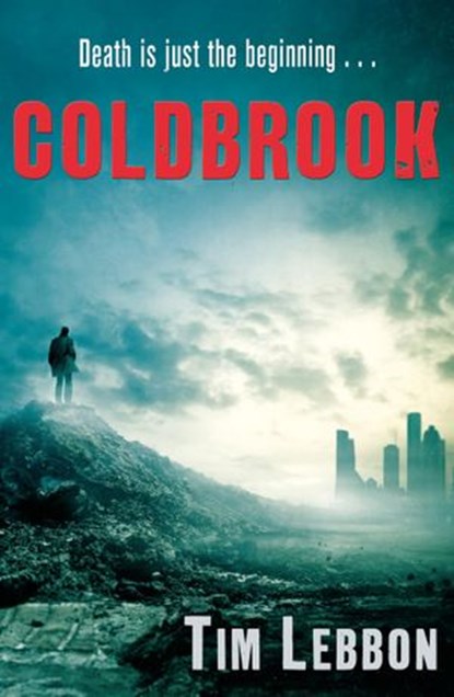 Coldbrook, Tim Lebbon - Ebook - 9781448107575