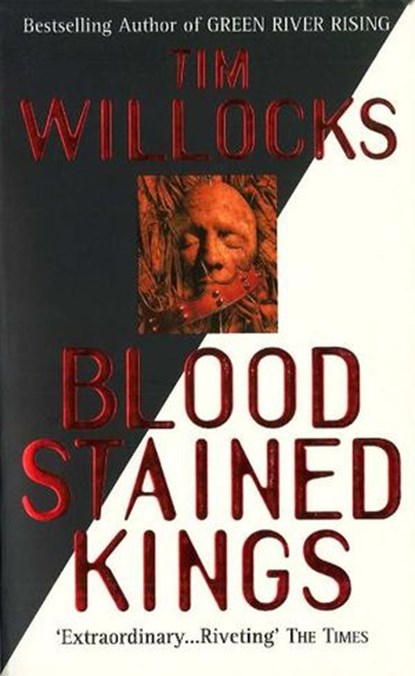 Bloodstained Kings, Tim Willocks - Ebook - 9781448107650