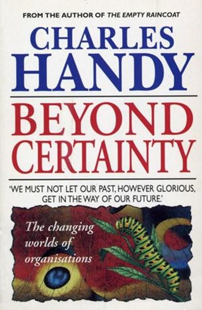 Beyond Certainty, Charles Handy - Ebook - 9781448108725
