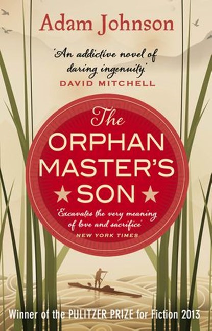 The Orphan Master's Son, Adam Johnson - Ebook - 9781448109265