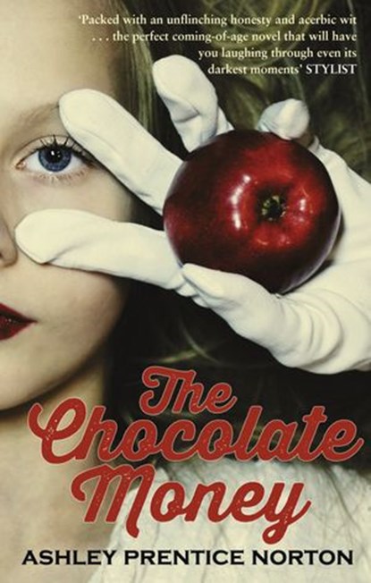 The Chocolate Money, Ashley Prentice Norton - Ebook - 9781448111794
