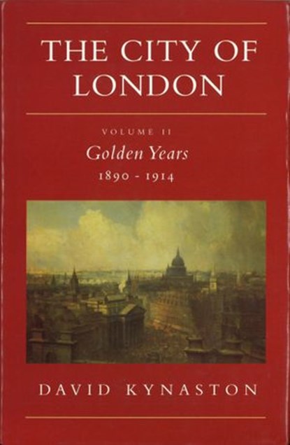 The City Of London Volume 2, David Kynaston - Ebook - 9781448112302