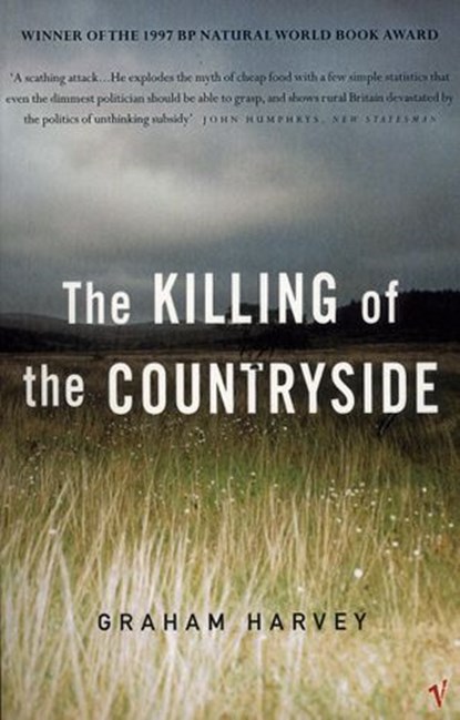 The Killing Of The Countryside, Graham Harvey - Ebook - 9781448112975