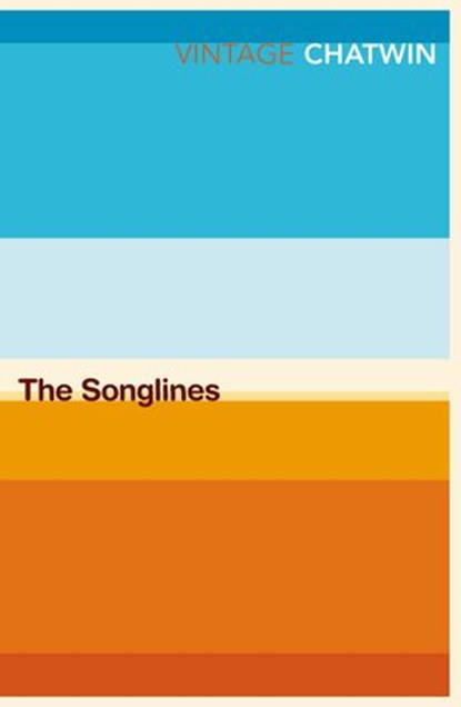 The Songlines, Bruce Chatwin - Ebook - 9781448113026
