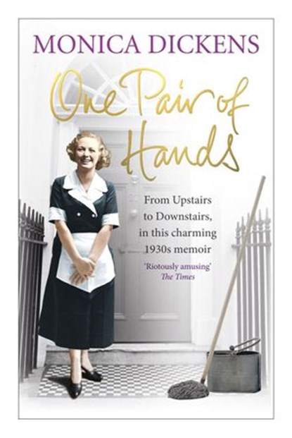One Pair of Hands, Monica Dickens - Ebook - 9781448116096