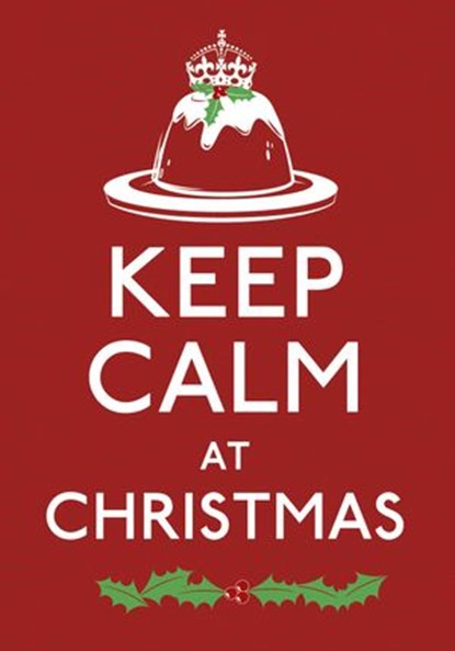 Keep Calm at Christmas, Various Authors - Ebook - 9781448116317