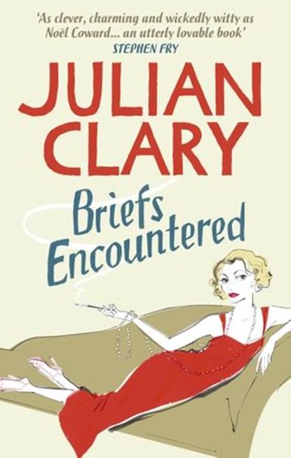 Briefs Encountered, Julian Clary - Ebook - 9781448117994