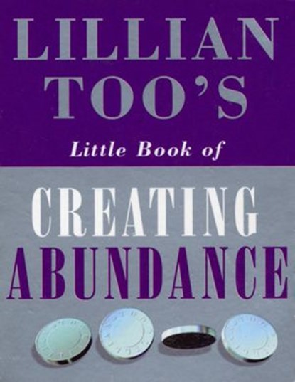 Lillian Too's Little Book Of Abundance, Lillian Too - Ebook - 9781448118205