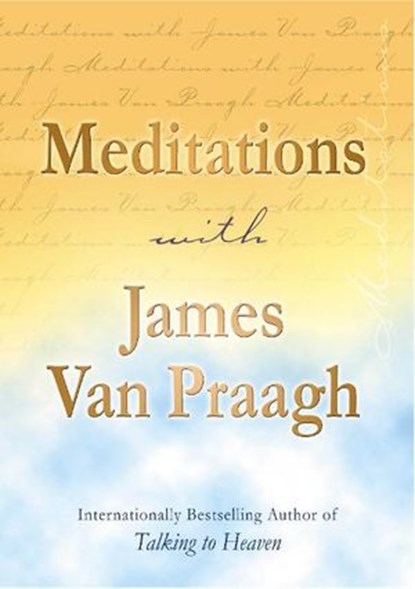 Meditations with James Van Praagh, James Van Praagh ; J Van Praagh - Ebook - 9781448118359