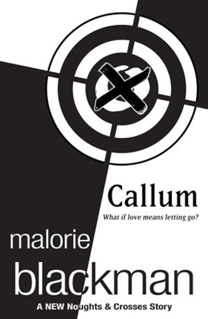 Callum: A Noughts and Crosses Short Story, Malorie Blackman - Ebook - 9781448119059