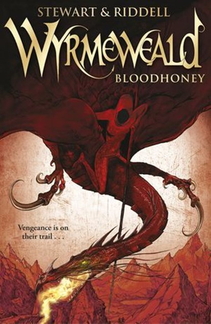 Wyrmeweald: Bloodhoney, Chris Riddell ; Paul Stewart - Ebook - 9781448121052