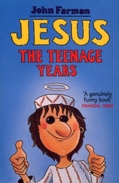 Jesus - The Teenage Years, John Farman - Ebook - 9781448121083