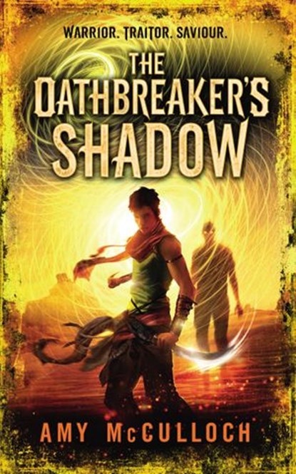 The Oathbreaker's Shadow, Amy McCulloch - Ebook - 9781448121182