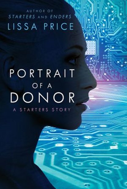 Portrait of a Donor (Short Story), Lissa Price - Ebook - 9781448121328