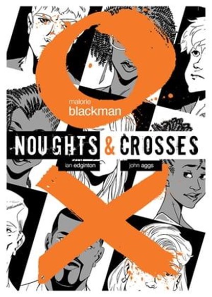 Noughts & Crosses Graphic Novel, Malorie Blackman ; Ian Edginton - Ebook - 9781448121571