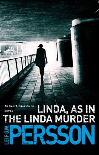 Linda, As in the Linda Murder, Leif G W Persson - Ebook - 9781448126040