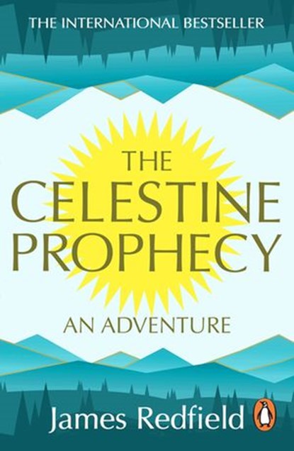The Celestine Prophecy, James Redfield - Ebook - 9781448126453