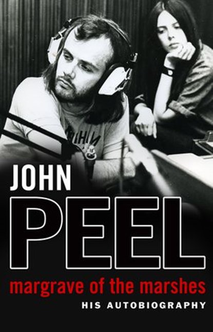 Margrave Of The Marshes, John Peel ; John Ravenscroft ; Alexandra Ravenscroft ; Florence Ravenscroft ; Sheila Ravenscroft ; Thomas Ravenscroft ; William Ravenscroft - Ebook - 9781448126736