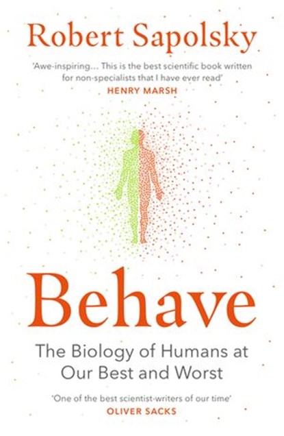 Behave, Robert M Sapolsky - Ebook - 9781448129782