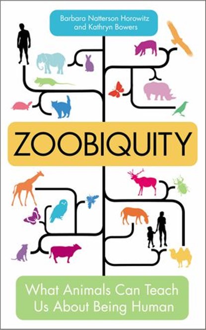 Zoobiquity, Barbara Natterson Horowitz ; Kathryn Bowers - Ebook - 9781448131686