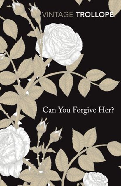 Can You Forgive Her?, Anthony Trollope - Ebook - 9781448137091