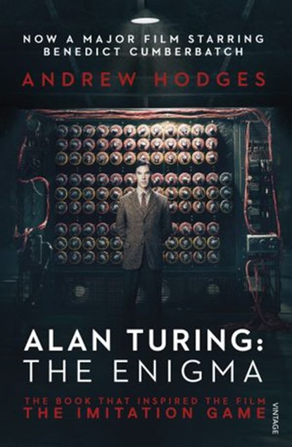 Alan Turing: The Enigma, Andrew Hodges - Ebook - 9781448137817