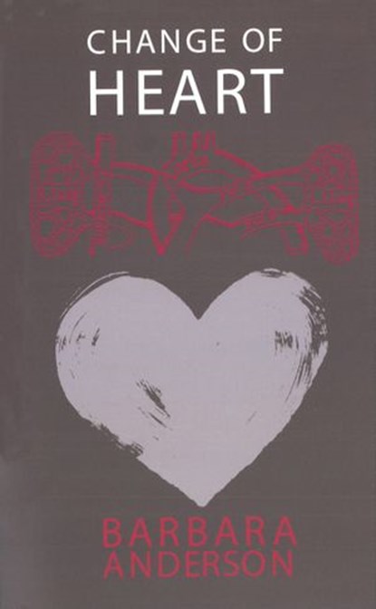 Change Of Heart, Barbara Anderson - Ebook - 9781448137985