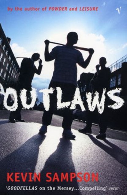 Outlaws, Kevin Sampson - Ebook - 9781448139552