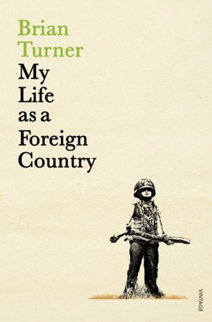 My Life as a Foreign Country, Brian Turner - Ebook - 9781448139965