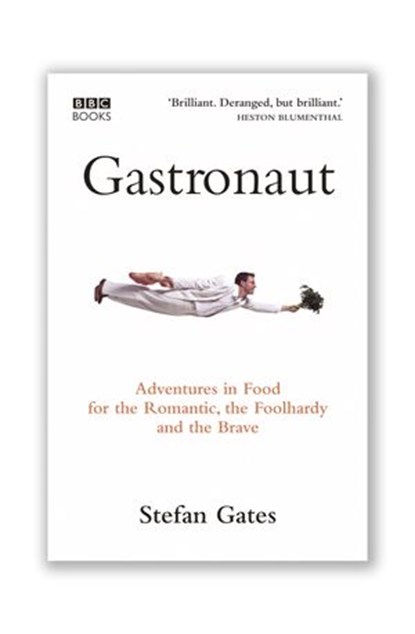 Gastronaut, Stefan Gates - Ebook - 9781448141951