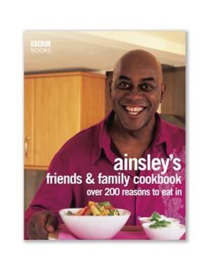 Ainsley Harriott's Friends & Family Cookbook, Ainsley Harriott - Ebook - 9781448142057
