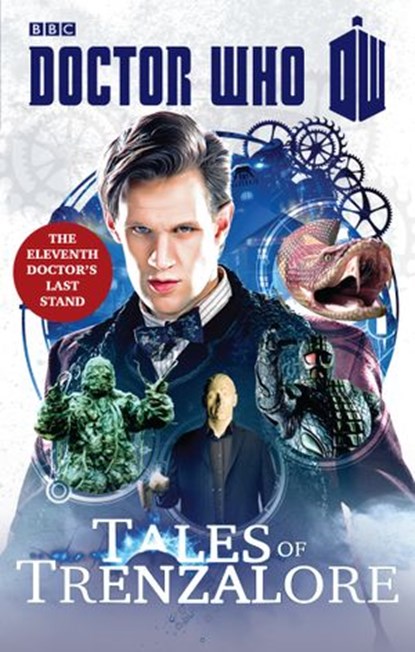 Doctor Who: Tales of Trenzalore, Justin Richards ; Mark Morris ; George Mann ; Paul Finch - Ebook - 9781448142606
