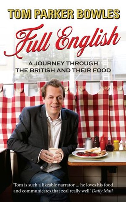 Full English, Tom Parker Bowles - Ebook - 9781448146888