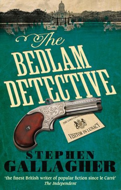The Bedlam Detective, Stephen Gallagher - Ebook - 9781448147625