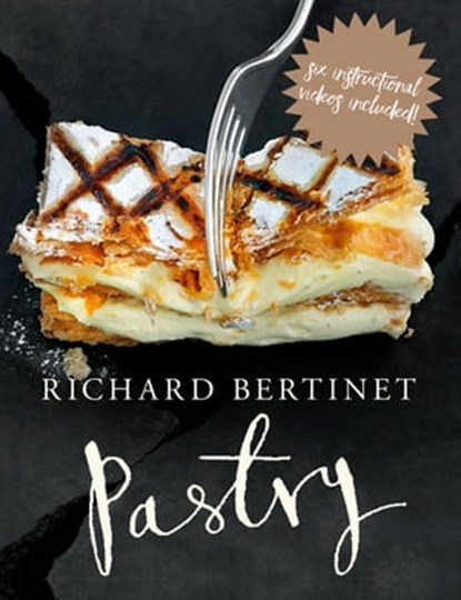Pastry, Richard Bertinet - Ebook - 9781448148332