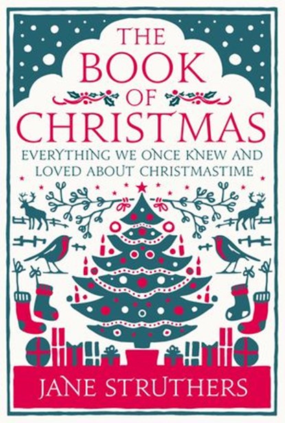 The Book of Christmas, Jane Struthers - Ebook - 9781448148936