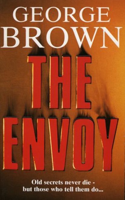 The Envoy, George Brown - Ebook - 9781448149070
