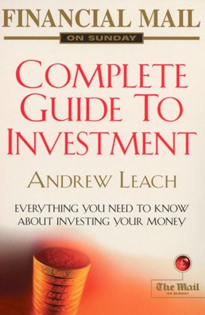 Financial Mail on Sunday Guide to Investment, Andrew Leach - Ebook - 9781448149414