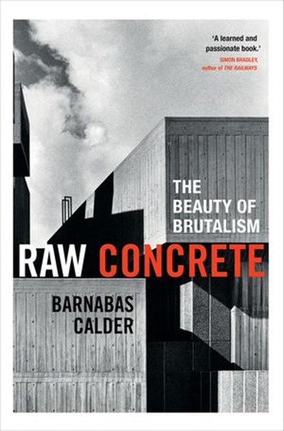 Raw Concrete, Barnabas Calder - Ebook - 9781448151295