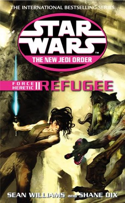 Star Wars: The New Jedi Order - Force Heretic II Refugee, Sean Williams ; Shane Dix - Ebook - 9781448151950