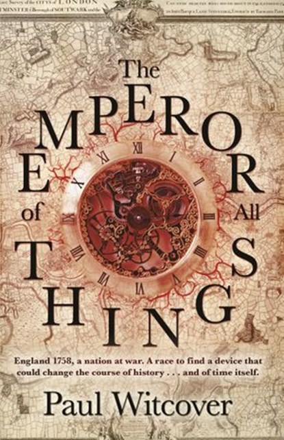 The Emperor of all Things, Paul Witcover - Ebook - 9781448152445